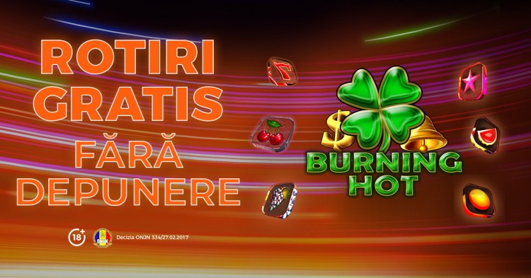 444 de Rotiri GRATIS & FĂRĂ DEPUNERE la jocul Burning Hot!